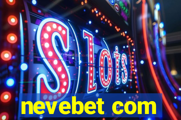 nevebet com